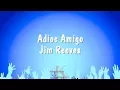 Download Lagu Adios Amigo - Jim Reeves (Karaoke Version)