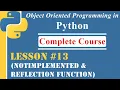Lesson-13 NotImplemented Reflection Function OOP in Python