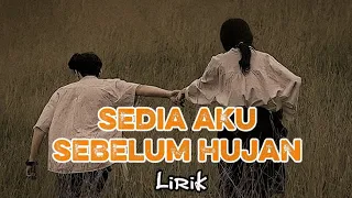 Idgitaf - Sedia Aku Sebelum Hujan (Lyrics/Lirik Lagu)