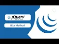jQuery Blur Method jQuery Methods Blur Method