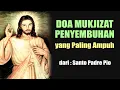 Download Lagu DOA MUKJIZAT PENYEMBUHAN yang Paling Ampuh dari Padre Pio | Doa Katolik | Doa Penyembuhan