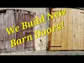 Ep 74 I We Build New 300Euro Barn Doors French Farmhouse Life Budget DIY I