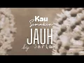 KAU SEMAKIN JAUH by Garing 
