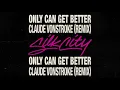 Silk City - Only Can Get Better (Claude VonStroke Remix)