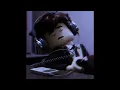 The less I know the better-slowed to perfection 