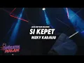 Lagu LAGU ACARA ‼️ SI KEPET ( RIZKY KADJUJU ) DISCO TANAH !!!