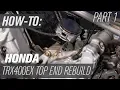 Honda TRX400EX Top End Rebuild Part 1 Disassembly