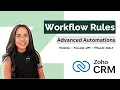 Advanced Zoho CRM Workflow Rules Automate Lead Assignment Follow-Ups Deal Reminders