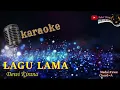 Lagu LAGU LAMA KARAOKE - DEWI KIRANA