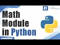 What are Math Modules in Python - Explained with Examples Python Tutorial