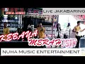 Download Lagu KEBAYA MERAH | NUHA MUSIC | Live JAKABARING | PANJI RECORD