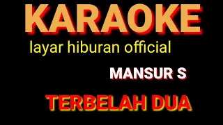 Download KARAOKE TERBELAH DUA MANSUR S MP3