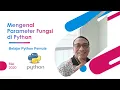 Mengenal Parameter Fungsi di python