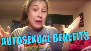 Benefits of being autosexual