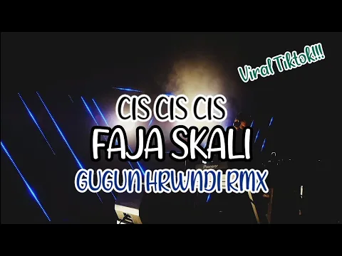 Download MP3 DJ CIS CIS CIS FAJA SKALI (FULL BASS) GUGUN HRWNDI NWRMX 2024 BASSGANGGA
