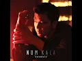สบายดีหรือ - NUM KALA