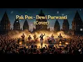 PAK POS - Dewi Purwanti (Cover Dangdut Koplo) | Analis Muda Terbaru 2026