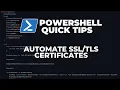 PowerShell Quick Tips Automate certificates