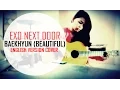 Download Lagu 백현 BAEKHYUN_두근거려 (Beautiful) (From Drama EXO NEXT DOOR ) Cover english ver