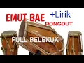Download Lagu Emut bae versi kendang rampak pongdut cover