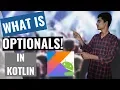 kotlin Tutorial for Android developers What is Optionals in Kotlin How to implement it
