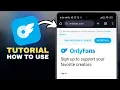 How to Use Onlyfans App Onlyfans Tutorial in SECONDS