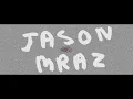 Jason Mraz's song lyrics might as well dance