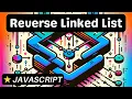 Reverse Linked List - Javascript