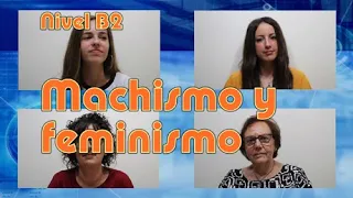 Machismo y feminismo. NIvel B2