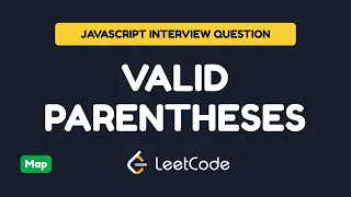 JavaScript Interview Question Valid Parentheses LeetCode 20