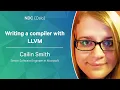 Writing a compiler with LLVM - Cailin Smith