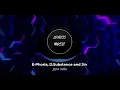 E-Phoria, D.Substance and Jin - Для тебя (Bass Boosted)