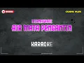 AIR MATA PENGANTIN - KARAOKE | MIRNAWATI