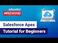 Salesforce Apex Tutorial for Beginners Apex Salesforce Tutorial Edureka Salesforce Rewind - 5