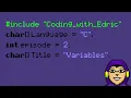 Coding with Edric - Episode 2 Introduction to Variables