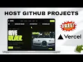 How To Deploy Host GitHub Projects For Free On Vercel