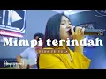 Download Lagu MIMPI TERINDAH ELVY SUKAESIH | COVER DERA TRISULA