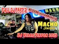 Download Lagu PART DUA ‼️OT MACHO JIWAKU ‼️ FULL DJ ‼️ PANGKALAN LAMPAM BERGOYANG ‼️ FDJ ADHE AMOY 