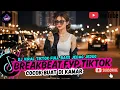 Lagu DJ TikTok Terbaru 2025 Full Bass Nonstop 🎧 | Breakbeat Barat Remix Paling Enak