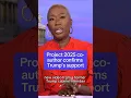 Project 2025 co-author confirms Trump s support
