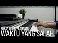 Download Lagu WAKTU YANG SALAH - FIERSA BESARI FT. THANTRI Piano Cover