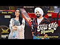 Lagu Tell Me Honestly | Dhol Mix | Ammy Virk Nimrat Khaira Ft. Dj Lakhan By Lahoria Production Dj Bass