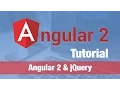 Angular 2 Tutorial 2016 - Angular 2 jQuery use with caution