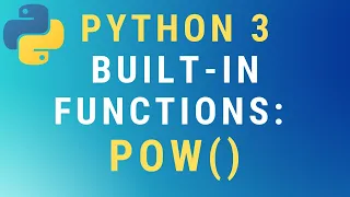 Python 3 pow built-in function TUTORIAL