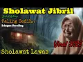 Download Lagu 🎼 Putar Sekarang ‼️ SHOLAWAT NABI MERDU, SHOLAWAT JIBRIL IRINGAN SERULING, PEMBUKA PINTU REZEKI