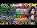 Download Lagu DISCO DANGDUT REMIX SLOW BASS 2025 MUSIK FULL BASS TRENDING VIRAL TIKTOK FULL ALBUM DISCO DANGDUT