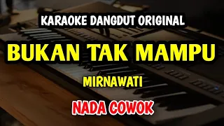 bukan tak mampu karaoke nada pria mirnawati