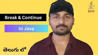 Break and Continue in Java Explained in Telugu Loop Control Statements Java for Beginners