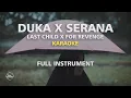 Download Lagu LAST CHILD X FOR REVENGE - DUKA X SERANA MUSHUP (KARAOKE VERSION) FULL INSTRUMEN