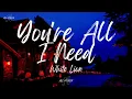 Download Lagu White Lion - You're All I Need (Lyrics)